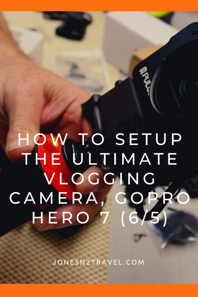 How to setup the ULTIMATE Vlogging Camera, GoPro Hero 7 (6/5)