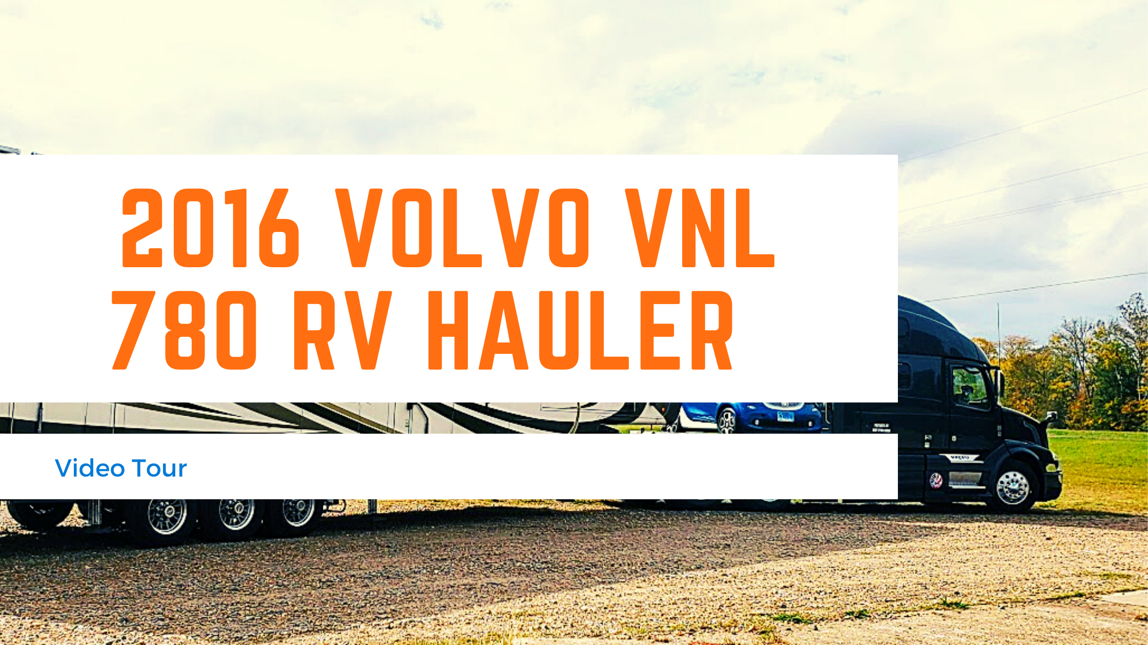 2016 Volvo VNL 780 RV Hauler Video Tour