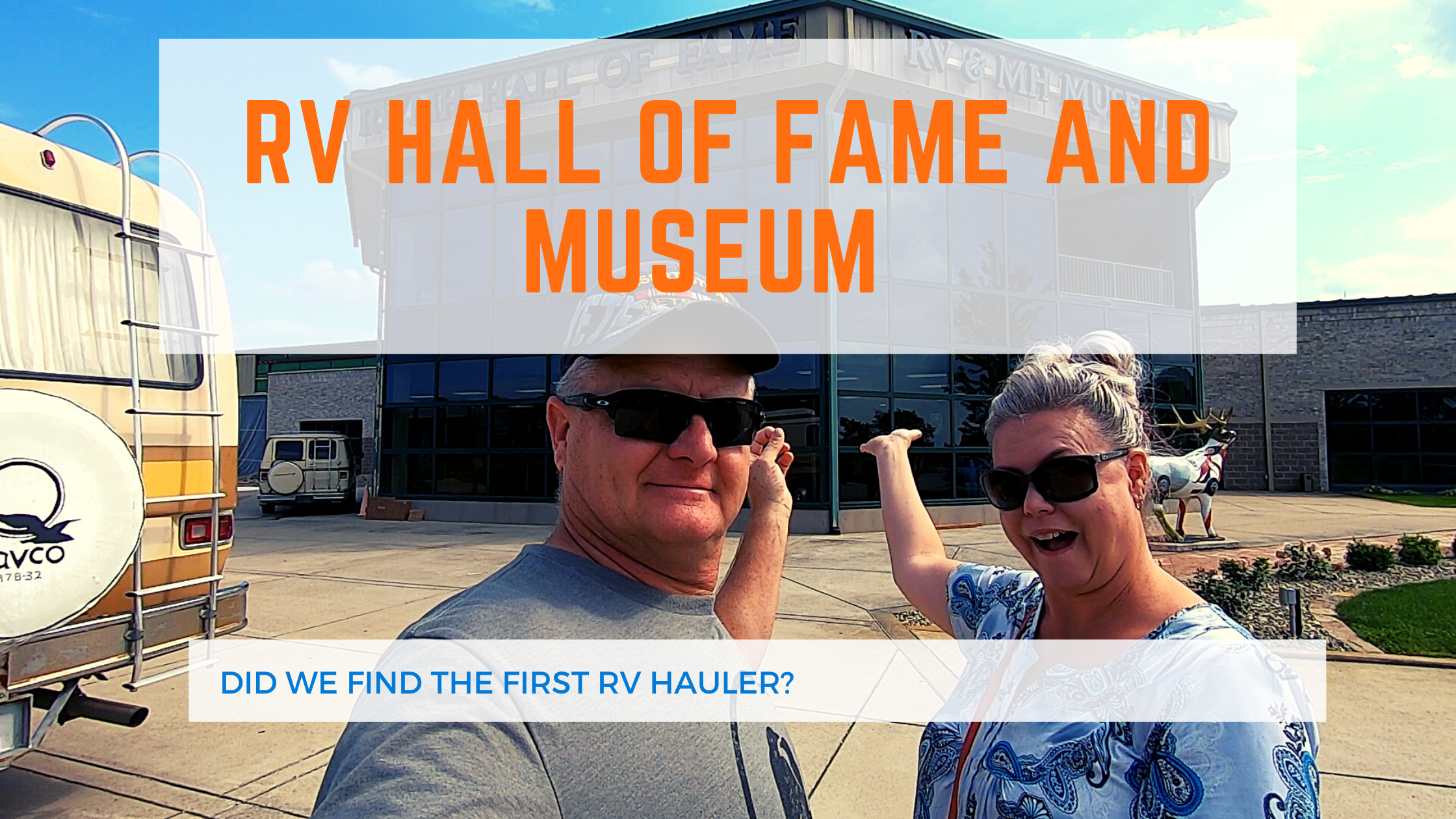 RV Hall of Fame and Museum Elkhart, Indiana